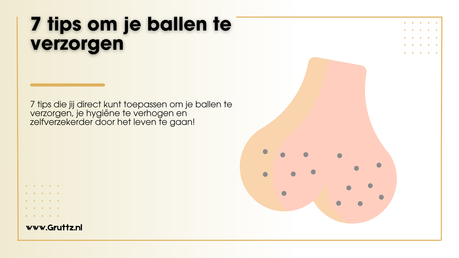 7 Tips om je ballen te verzorgen Gruttz