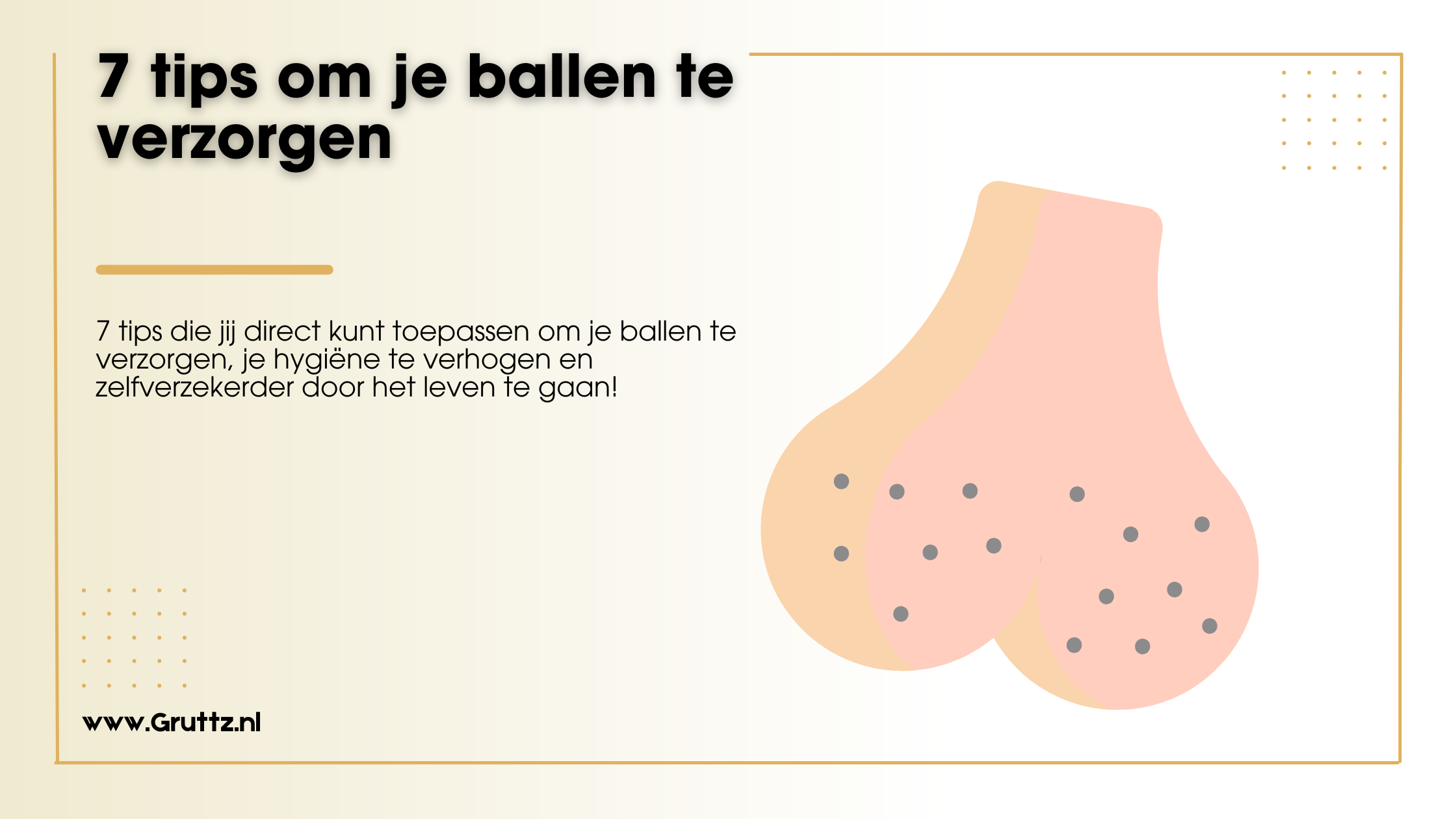 7 Tips om je ballen te verzorgen Gruttz